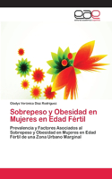 Sobrepeso y Obesidad en Mujeres en Edad Fértil