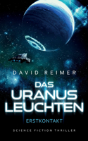 Das Uranus Leuchten: Erstkontakt