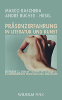 Präsenzerfahrung in Literatur Und Kunst