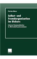 Selbst- Und Fremdorganisation Im Diskurs