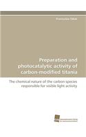 Preparation and Photocatalytic Activity of Carbon-Modified Titania