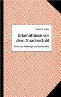 Erkenntnisse VOR Dem Gnadenstuhl