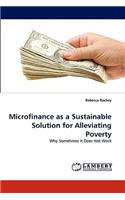 Microfinance as a Sustainable Solution for Alleviating Poverty