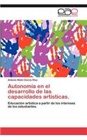 Autonomia En El Desarrollo de Las Capacidades Artisticas.