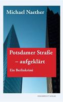 Potsdamer Straße, aufgeklärt