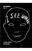 Mad Marginal Cahier #4 – I See Words, I Hear Voices