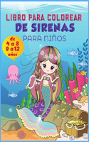 Libro para colorear de sirenas para niños de 9 a 12 años: Libro para colorear de lindas sirenas para niños, páginas para colorear súper divertidas de lindas sirenas y criaturas marinas amigas, diseños para 