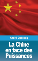 Chine en face des Puissances