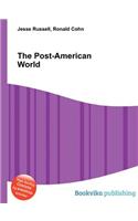 The Post-American World