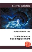 Scalable Inman Flash Replacement