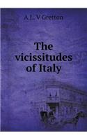 The vicissitudes of Italy