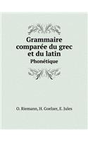 Grammaire comparée du grec et du latin Phonétique