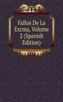 Fallos De La Excma, Volume 2 (Spanish Edition)