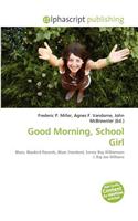 Good Morning, School Girl: (English)