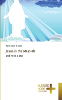 Jesus is the Messiah
