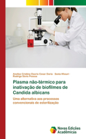 Plasma não-térmico para inativação de biofilmes de Candida albicans