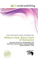 William Clark, Baron Clark of Kempston: (English)