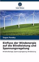 Einfluss der Windenergie auf die Blindleistung und Spannungsregelung