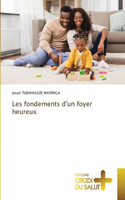Les fondements d'un foyer heureux
