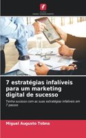 7 estratégias infalíveis para um marketing digital de sucesso
