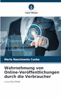 Wahrnehmung von Online-Veröffentlichungen durch die Verbraucher