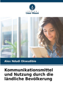 Kommunikationsmittel und Nutzung durch die ländliche Bevölkerung