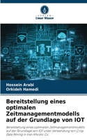 Bereitstellung eines optimalen Zeitmanagementmodells auf der Grundlage von IOT