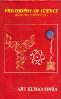 Philosophy Of Science : In Tantric Perspective