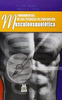 Fundamentos de las Tecnicas de Evaluacion Musculoesqueletica/ Fundamentals Of Muscle And Skeletal Techniques