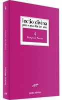 Lectio Divina para cada dia del ano: Tiempo de Pascua: Volumen 4