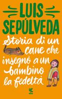 Storia di un cane che insegno'a un bambino la fedelta'