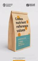 Codex nutrient reference values: especially for vitamins, minerals and protein