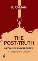 The Post-Truth Media's Survival Sutra: