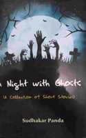 A Night With Ghost A Collection of Short Stories