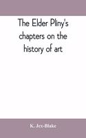 elder Pliny's chapters on the history of art