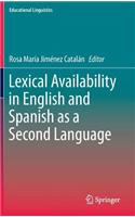 Lexical Availability in English and Spanish as a Second Language