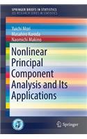 Nonlinear Principal Component Analysis and Its Applications: (JSS Research Series in Statistics)
