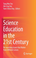 Science Education in the 21st Century