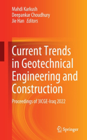 Current Trends in Geotechnical Engineering and Construction: Proceedings of 3icge-Iraq 2022