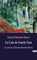 Case de l'oncle Tom