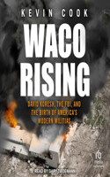 Waco Rising