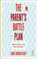 The Parent's Battle Plan