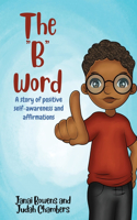 B Word: A Story of Positive Self-Awareness and Affirmations