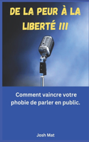 De la peur à la liberté.