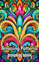 Amazing Patterns Coloring Book: New Edition 100+ Unique and Beautiful High-quality Designs