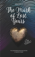 Mark of Lost Years