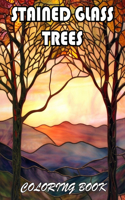 Stained Glass Trees Coloring Book: 100+ Exciting And Easy Coloring Pages