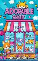 Adorable Shop Coloring Book