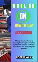 Tutorial Guide on How to Play Accordion