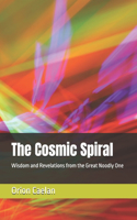 The Cosmic Spiral: Wisdom and Revelations from the Great Noodly One